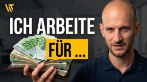 warum arbeiten gehen wichtig ist mit Wilhelm Tupy